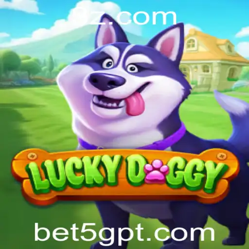 Explorando o Mundo Empolgante de LuckyDoggy e a Plataforma bet5g cc